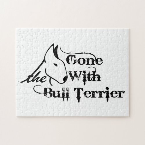 Gone with THE BULL TERRIER dog lovers Jigsaw Puzzle