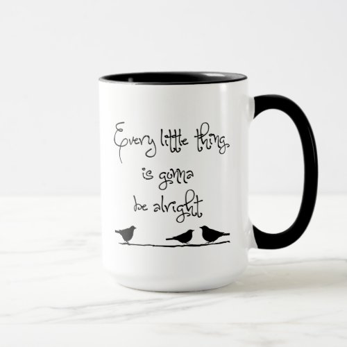 Gonna Be Alright Mug