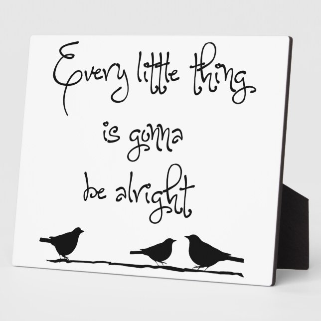 Gonna Be Alright Plaque (Side)