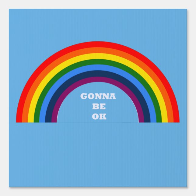 Gonna be Ok Banner Sign (Front)