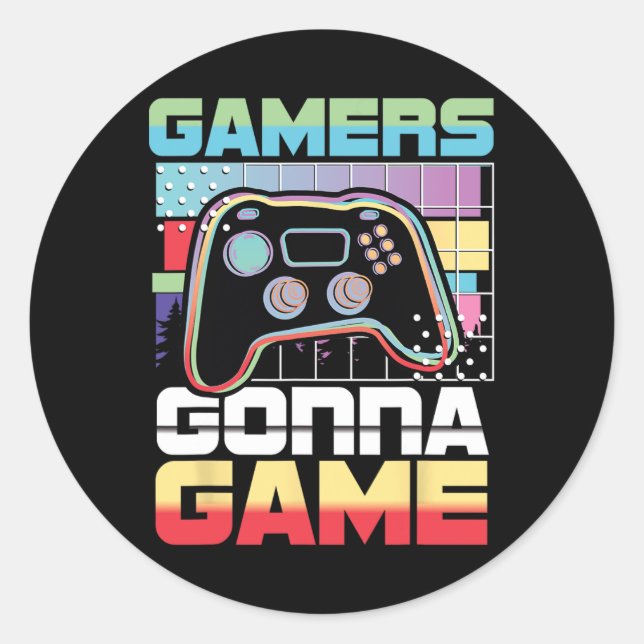 Gonna Game Video Game Player Gaming Funny  Classic Round Sticker (Front)