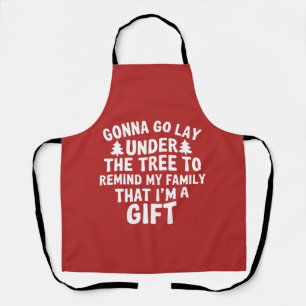 Gonna go Lay Under The Tree To Remind My Family Apron