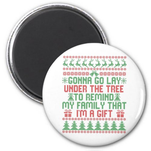 Gonna Go lay Under the Tree To Remind my Family Magnet