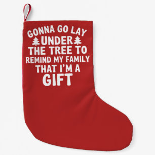 Gonna go Lay Under The Tree To Remind My Family Small Christmas Stocking