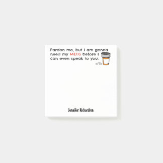 Gonna Need My Meds To Speak To You Funny Novelty Post-it Notes