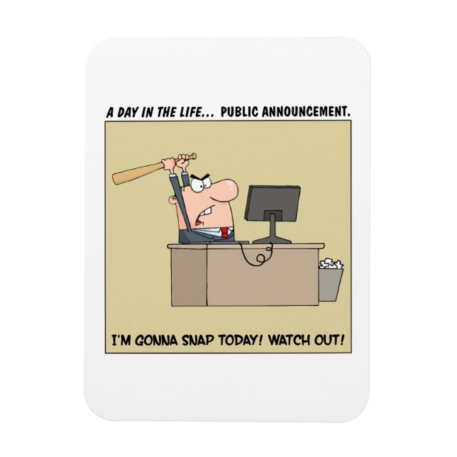 Gonna Snap (Angry Worker) Magnet (Vertical)