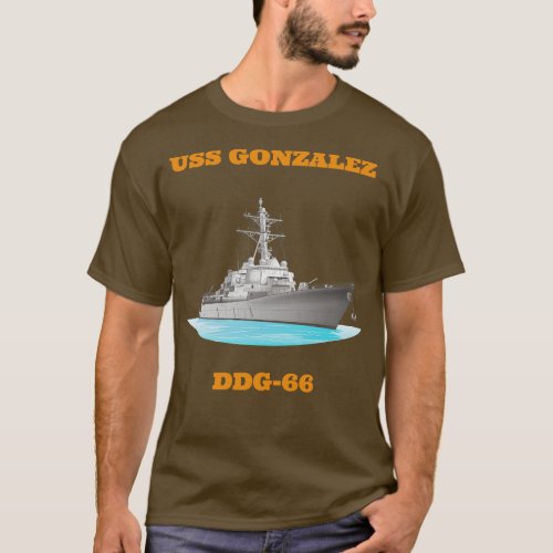 Gonzales DDG66 Destroyer Ship T_Shirt