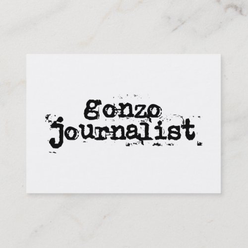 Gonzo Journalist Business Card