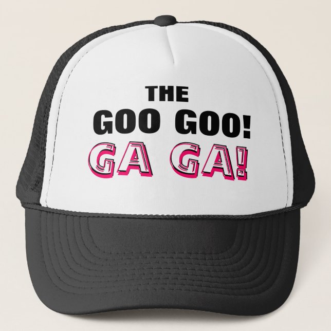 ~Goo Goo Ga Ga~ HAT, CUSTOMIZE IT! Trucker Hat (Front)