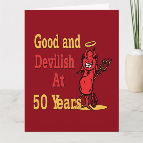 Good and Devilish 50th Birthday Card