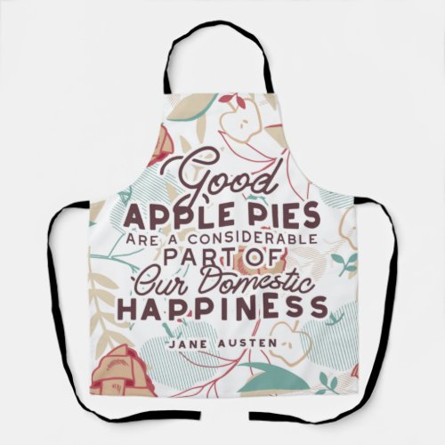 Good Apple Pies Quote Apron