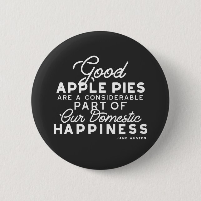 Good Apple Pies Quote Button (Front)