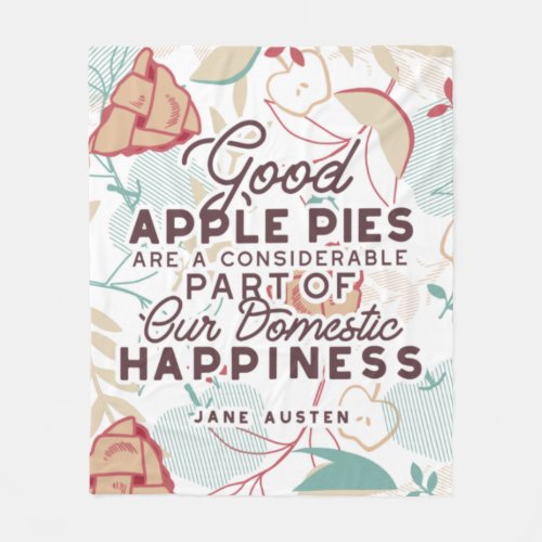 Good Apple Pies Quote Fleece Blanket