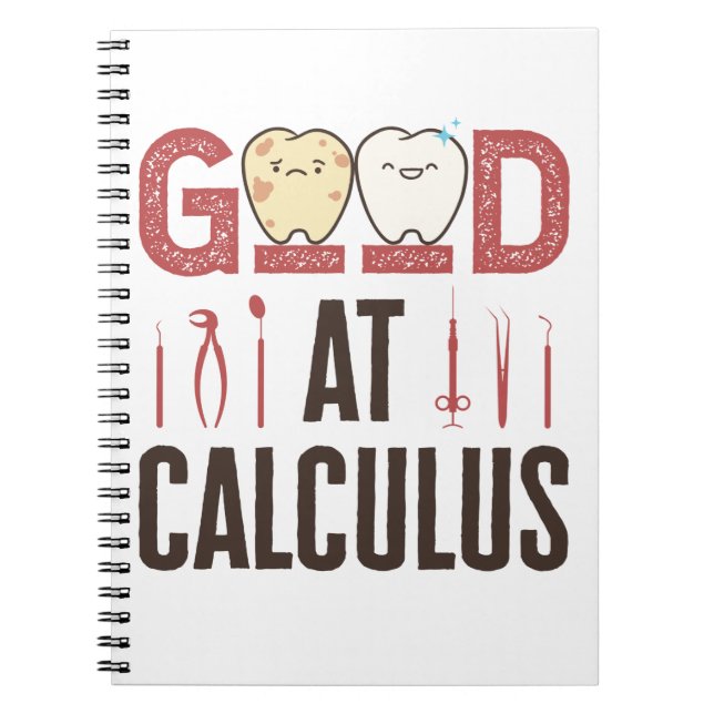 Good at Calculus Funny Dental Hygienist RDH Notebook (Front)