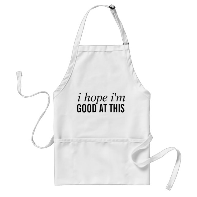 good at this adult apron (Front)
