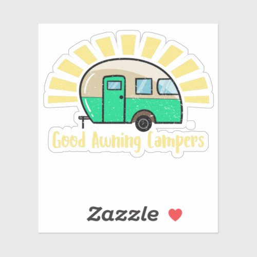 Good Awning Campers funny caravan pun Sticker