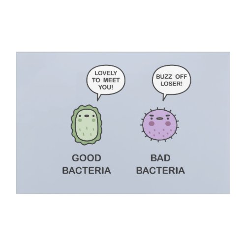 Good Bacteria Bad Bacteria Acrylic Print