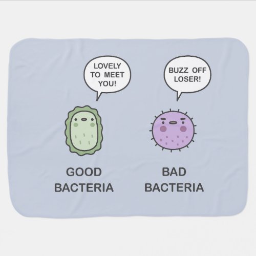 Good Bacteria Bad Bacteria Baby Blanket