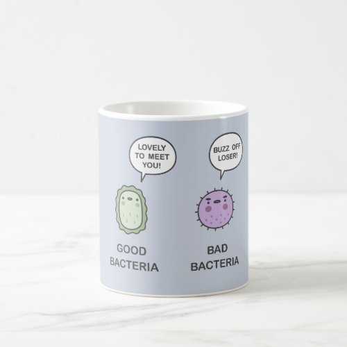 Good Bacteria Bad Bacteria Coffee Mug