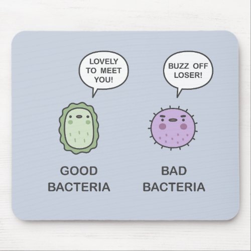 Good Bacteria Bad Bacteria Mouse Pad