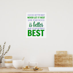 Good Better Best Classroom Poster | Zazzle