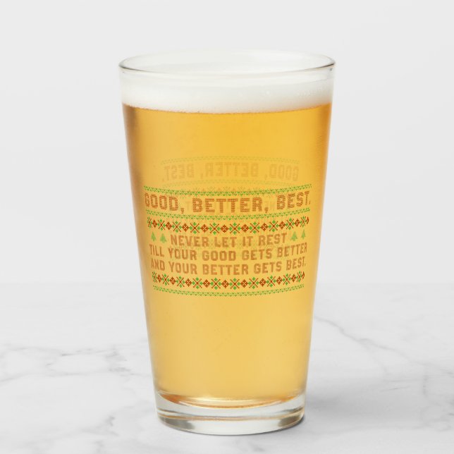 Good Better Best Never Let It Rest Christmas Quote Glass (Front Filled)