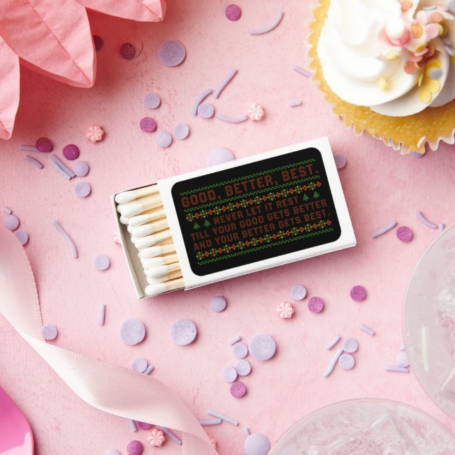 Good Better Best Never Let It Rest Christmas Quote Matchboxes (Insitu)