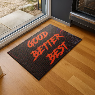 Good Better Best Never Let It Rest Doormat