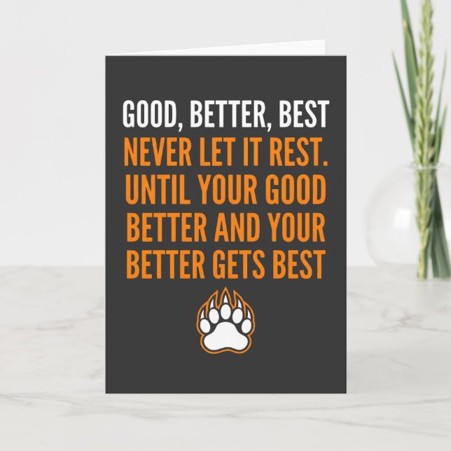 Good Better Best Never Let It Rest funny Card (Front)