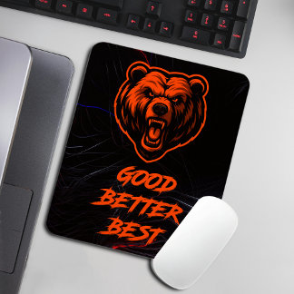 Good Better Best Never Let It Rest Mouse Pad