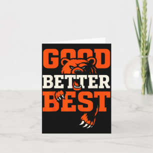 Good Better Never Let It Rest Motivation Bear  Card