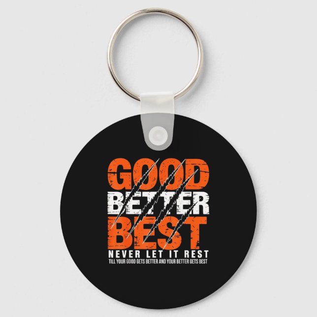 Good Better Never Let It Rest Motivation Bear Claw Keychain (Front)