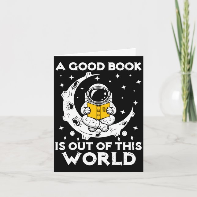 Good book is out of this world astronaut moon card (Front)