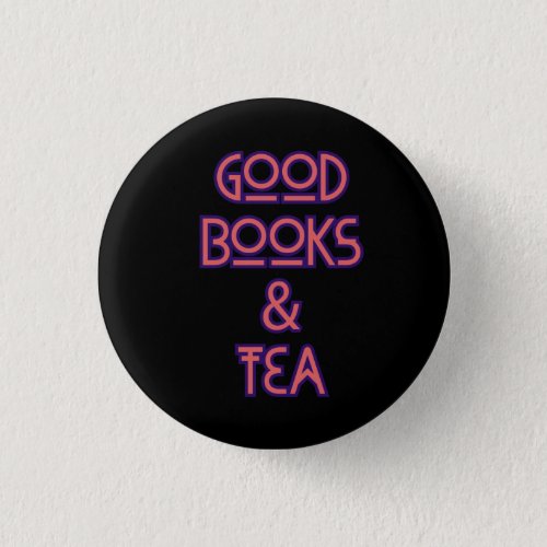 Good books and tea bookworm button
