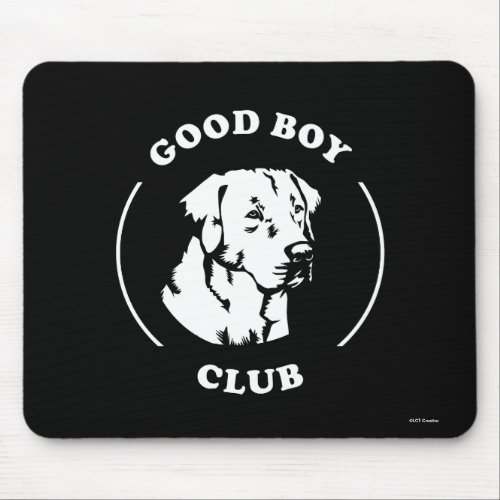 Good Boy Club Mouse Pad