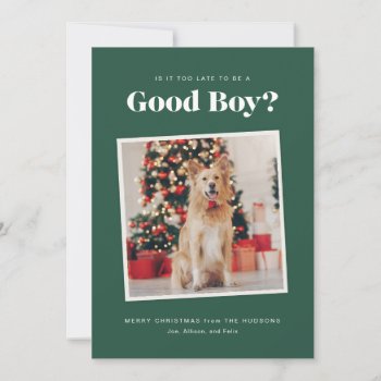 Good Boy Dog Christmas Photo Card by BanterandCharm at Zazzle