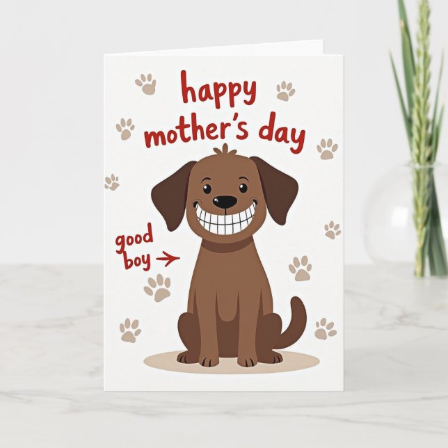 Good Boy Mothers Day Graphic Card (Front)