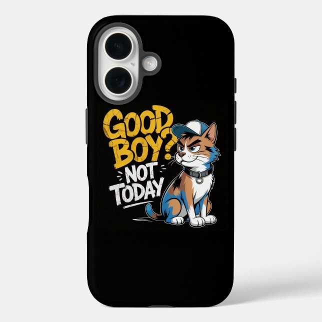 Good Boy Not Today Funny Cat iPhone / iPad case (Back)