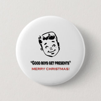 Good boys get presents pinback button