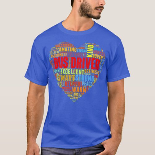 Good Bus Driver Qualities Typography Compliment Go T_Shirt