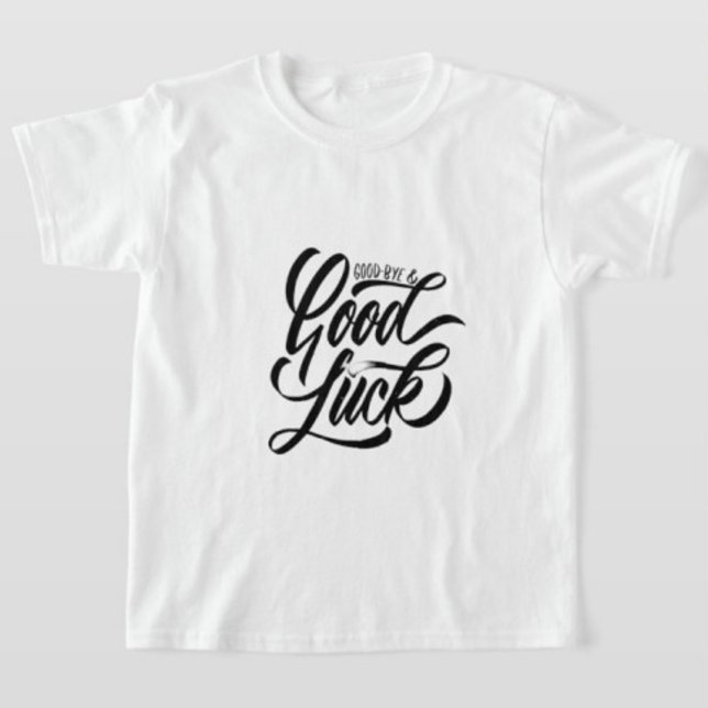 Good Bye And Good Luck Boys kids Tshirts  (Creator Uploaded)