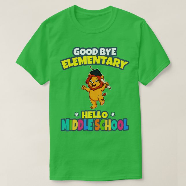 Good Bye Elementary Hello Middle School Graduation T-Shirt (Design Front)