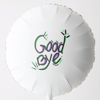 good bye funny quotes balloon
