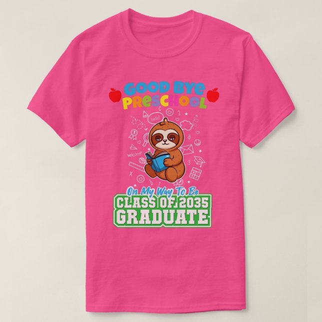 Good Bye Preschool Class Of 2035 Graduate PreK 10  T-Shirt (Design Front)