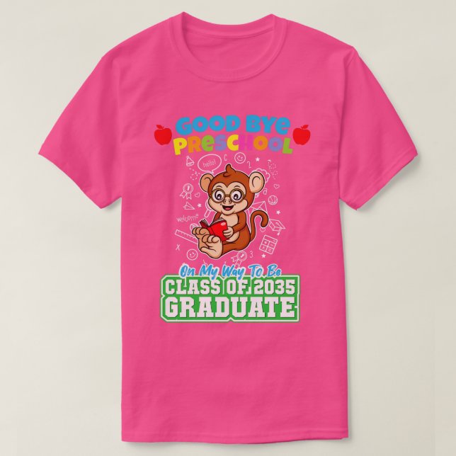 Good Bye Preschool Class Of 2035 Graduate PreK 18  T-Shirt (Design Front)