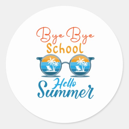 good bye school hello summer classic round sticker