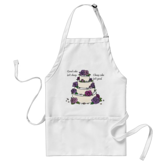 Good cake isn't cheap apron (Front)