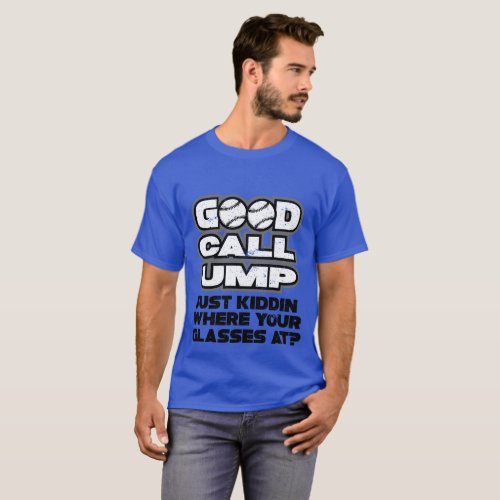 Good Call UMP funny T_Shirt