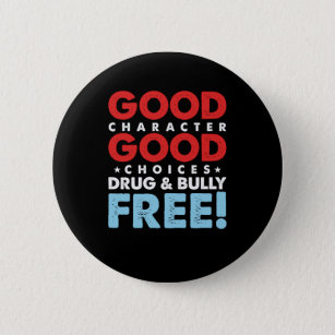 Good Character Chices Stop Drug Bully Bullying Gif Button