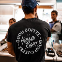 Good Coffee Is A Human Right 